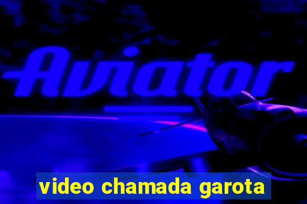 video chamada garota